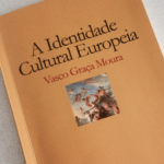 A Identidade Cultural Europeia, Vasco Graça Moura 73
