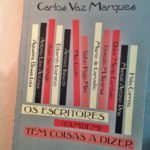 Os Escritores (também) Têm Coisas a Dizer, Carlos Vaz Marques 71
