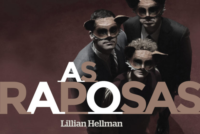 As Raposas, no Teatro Aberto As Raposas, no Teatro Aberto 69