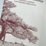O Pequeno Caminho das Grandes Perguntas, José Tolentino Mendonça 71