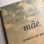 mãe, promete-me que lês, Luís Osório 70