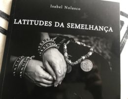 Latitudes da Semelhança, Isabel Nolasco 71