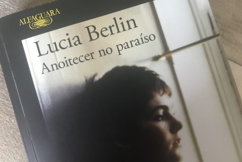 Anoitecer no Paraíso, Lucia Berlin Anoitecer no Paraíso, Lucia Berlin 69