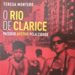 O Rio de Clarice, Teresa Montero 3