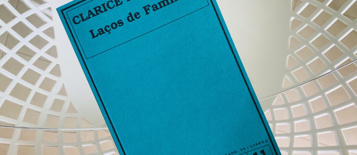 Laços de Família, Clarice Lispector 1
