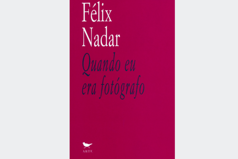 Quando eu era fotógrafo, Félix Nadar 72