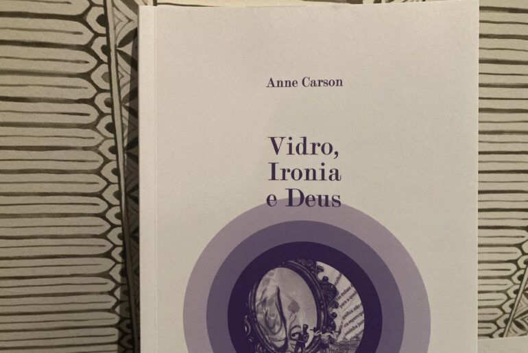 Vidro, Ironia e Deus, Anne Carson Vidro, Ironia e Deus, Anne Carson 69