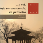 …o sol, logo em nascendo, vê primeiro, Carlos Ascenso André 12