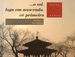 …o sol, logo em nascendo, vê primeiro, Carlos Ascenso André 78