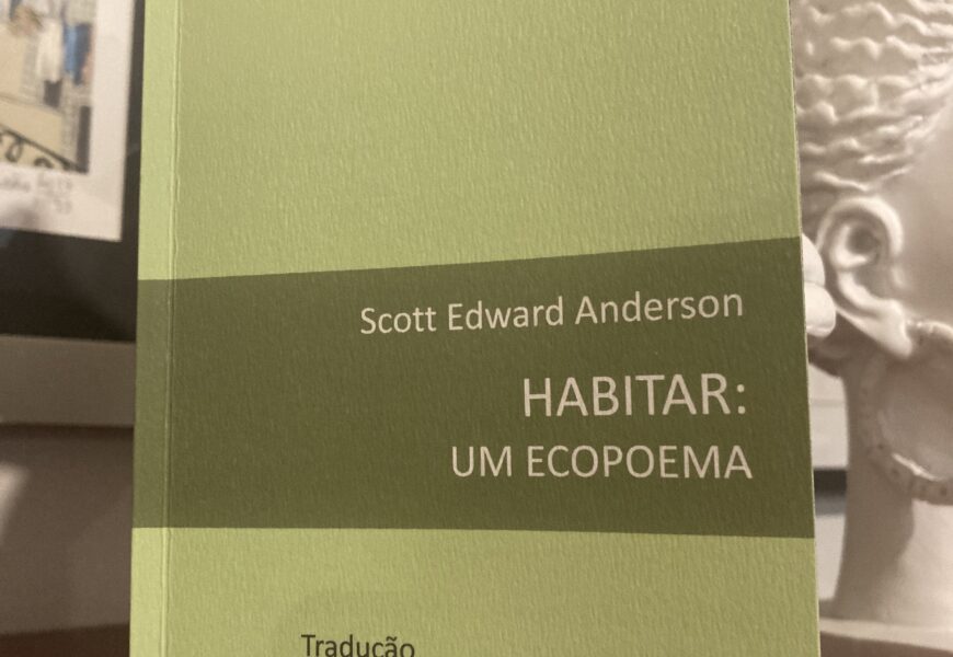 Habitar: Um Ecopoema, Scott Edward Anderson