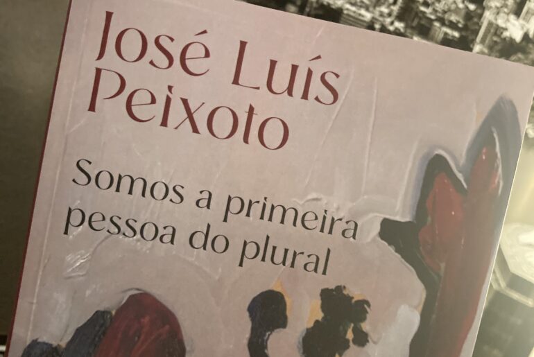 Somos a primeira pessoa do plural, José Luís Peixoto 70
