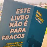 Este livro não é para fracos, Ana Moniz 74